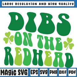 groovy funny dibs on the redhead for st patricks day party svg, st patricks day, digital download