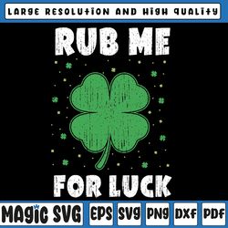 rub me for luck st patrick's day funny adult humor svg, rub me for luck png, st patricks day, digital download