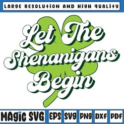 groovy st patricks day let the shenanigans begin svg, shamrock, st patricks day, digital download