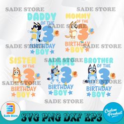 family of birthday boy with bluey svg, birthday svg, family svg, cricut, svg files, file for cricut, for silhouette