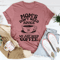 Mom's Don't Need Advice We Just Need Coffee Tee