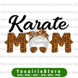 karate mom leopard png, funny karate mom mother's day 2022 png, karate mom png image