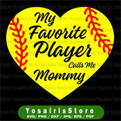 baseball mommy svg, fun gift for mommy svg, my favorite players call me mommy svg, baseball mommy png, love baseball svg