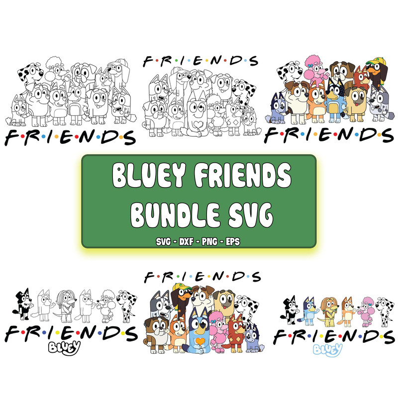 bluey friend svg bundle  .jpg