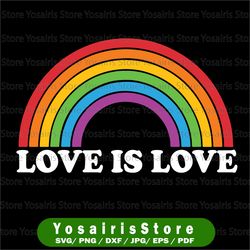 rainbow lgbt pride love is love svg, lgbt svg, pride svg, lesbian gay svg, love is love svg, rainbow svg