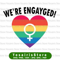 we're engagement png, cute gay engagement gift, lgbtq engagement png, lgbtqia ally, transgender lgbt pride png