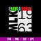 I Have A Dream Svg, Martin Luther King Jr Day Svg, Png Dxf Eps File.jpg