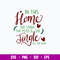 In This Home We Laugh We Play _ We Jingle All The Way Svg, Png Dxf Eps File.jpg