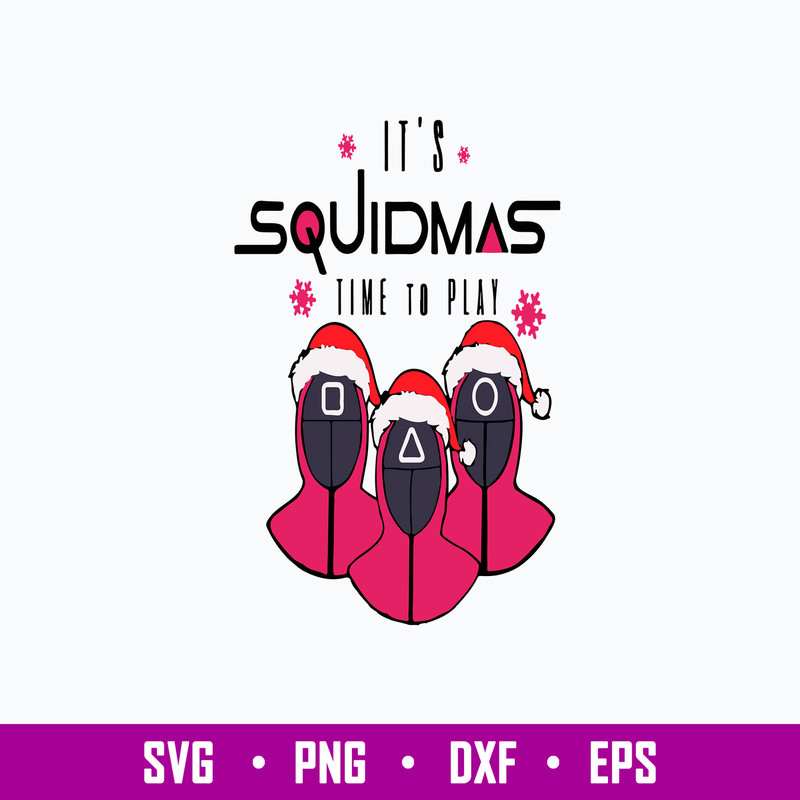 It_s Squidmas Time To Play Svg, Squidgame Christmas Svg, Png Dxf Eps FIle.jpg