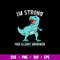 I_m Strong Food Allergy Awareness Svg, Dinosaur Svg, Png Dxf Eps File.jpg