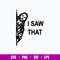 Jesus I Saw That Svg, Jesus Svg, Png Dxf Eps File.jpg