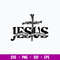 Jesus The Way The Truth The Life Svg, Png Dxf Eps File.jpg