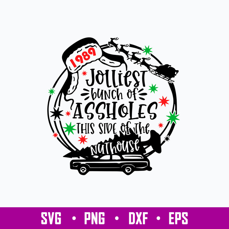 Jolliest Bunch Of Assholes This Side Of The Nuthouse Svg, Christmas Svg, Png Dxf Eps File.jpg