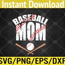 Baseball Mom mother day Svg, Eps, Png, Dxf, Digital Download