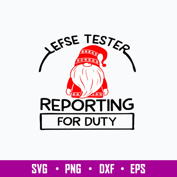 Lefse Tester Reporting For Duty Svg, Gnome Svg, Png Dxf Eps File.jpg