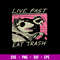 Live Fast Eat Trash Svg, Thrash Panda Svg, Funny Animal Svg, Png Dxf Eps File.jpg