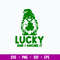 Lucky And I Gnome It Svg, Gnome Svg, St Patrick_s Day Svg, Png Dxf Eps File.jpg