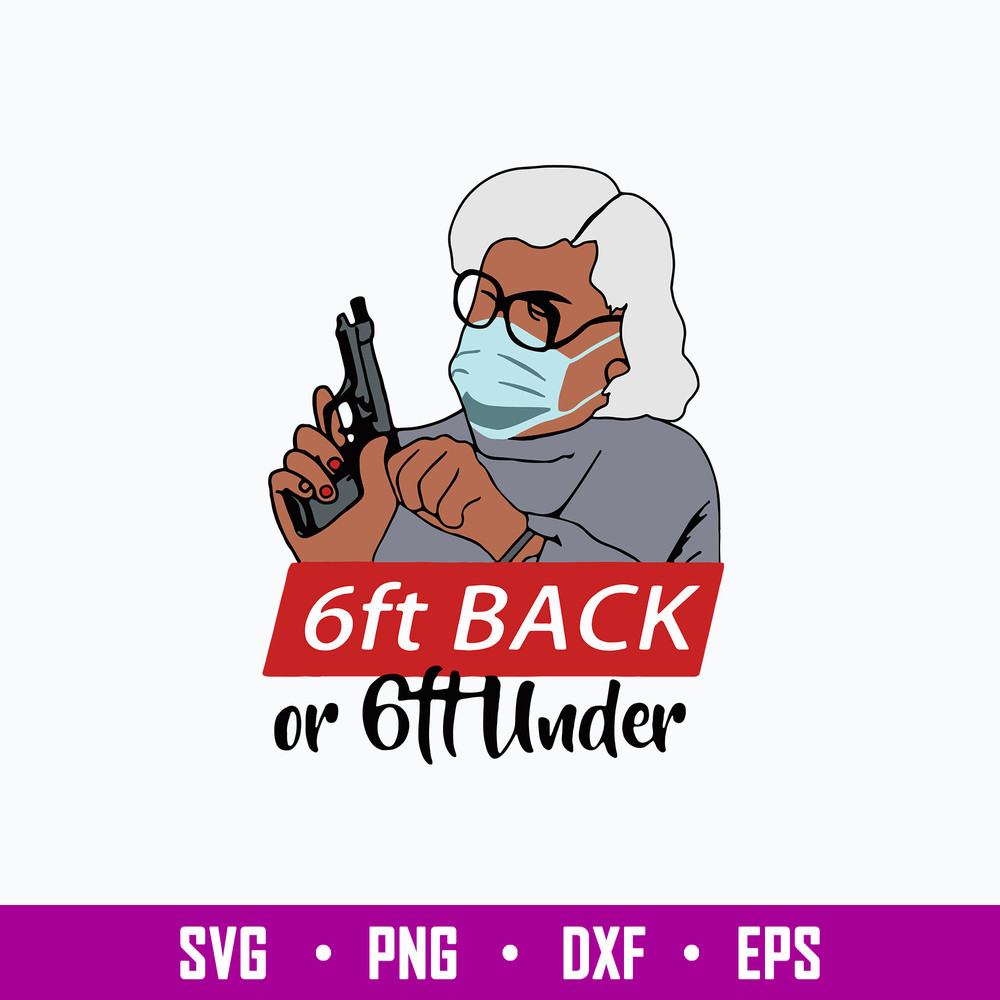 Madea 6ft Back Or 6ft Under Svg, Funny Svg, Png Dxf Eps File.jpg