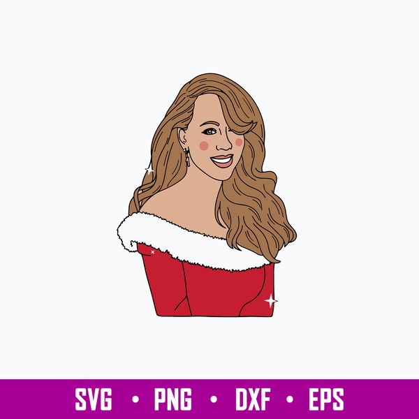 Mariah Carey Svg, Christmas Svg, Png Dxf Eps File.jpg