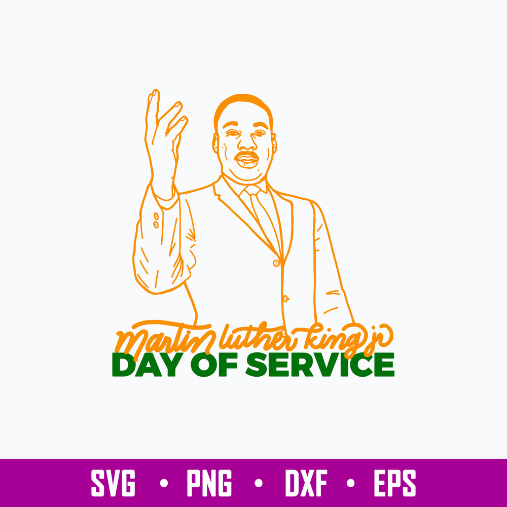 Martin Luther King Day of Service Svg, Png Dxf Eps FIle.jpg