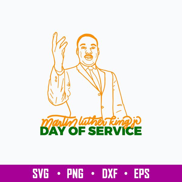 Martin Luther King  Day of Service Svg, Png Dxf Eps FIle.jpg