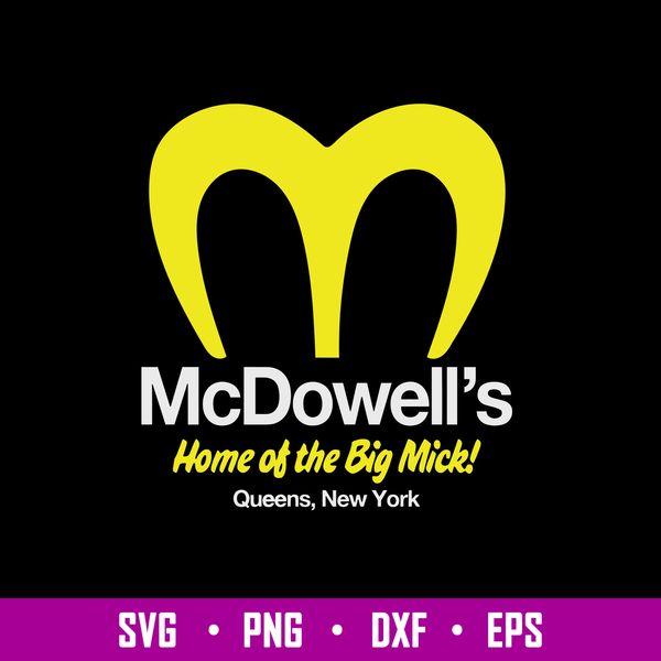 McDowell_ s Home Of The Big Mick Queens New York Svg, Png Dxf Eps File.jpg