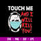 Michael Myers Touch Me And I Will Kill You Svg, Png Dxf Eps File.jpg