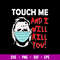 Michael Myers Touch Me And I Will Kill You Svg, Png Dxf Eps File.jpg