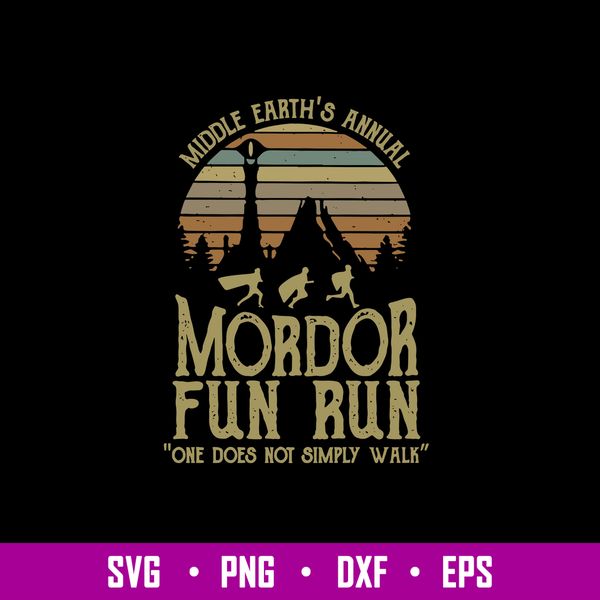 Middle Earth_s Annual Mordor Fun Run One Does Not Simply Walk Svg, Png Dxf Eps File.jpg