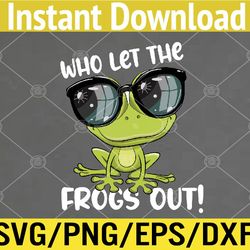 Funny Passover Who Let the Frogs Out Svg, Eps, Png, Dxf, Digital Download