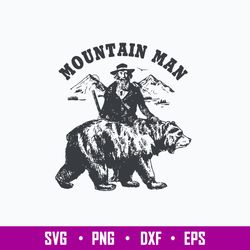 Mountain Man Svg, Bear Svg, Png Dxf Eps File