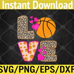 Cute Love Basketball Leopard Print Women Girls Basketball Svg, Eps, Png, Dxf, Digital Download