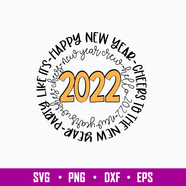 New Years Party Like its 2022 Svg, Png Dxf Eps File.jpg