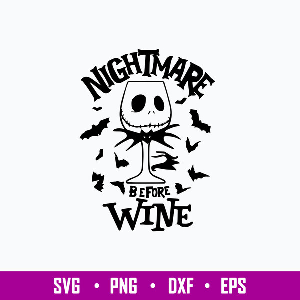 Nightmare Before Wine Svg, Skellington Svg, Png Dxf Eps File.jpg