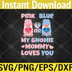 pink or blue mommy loves you funny gender reveal party svg, eps, png, dxf, digital download