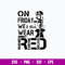 On Friday We Wear Red Svg, Png Dxf Eps File.jpg