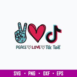 Peace Love TikTok Svg, TikTok Svg, Png Dxf Eps File