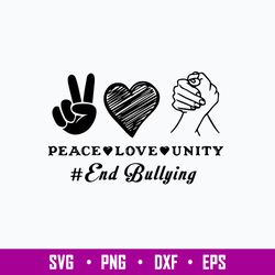 Peace Love Unity End Bullying Svg,  Unity End Bullying Svg, Png Dxf Eps File