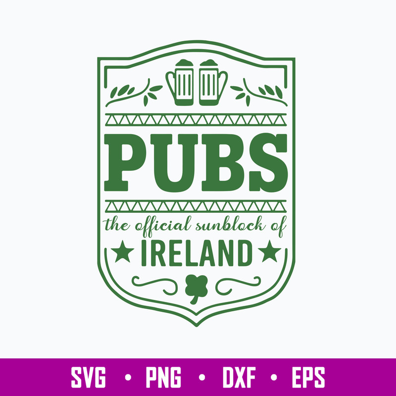 Pubs The Official Sunblock Of Ireland Svg, Png Dxf Eps File.jpg