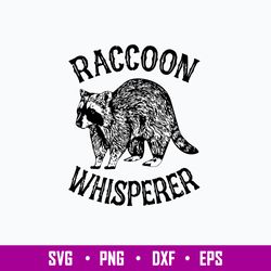 Raccoon Whisperer Svg, Raccoon Svg, Png Dxf Eps File