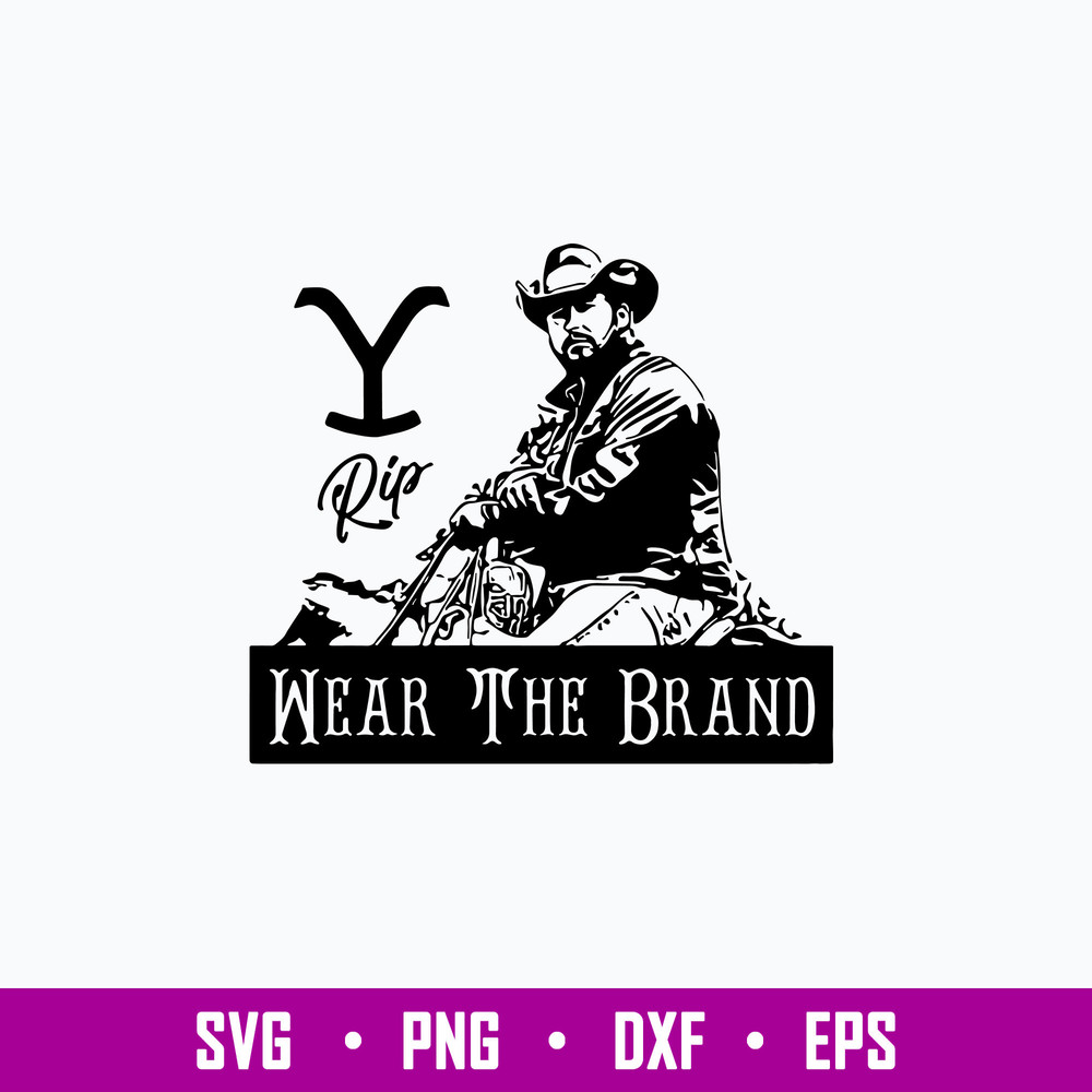 Rip Wheeler Yellowstone Svg, Yellowstone Rip Wear The Brand Svg Png Dxf Eps File.jpg