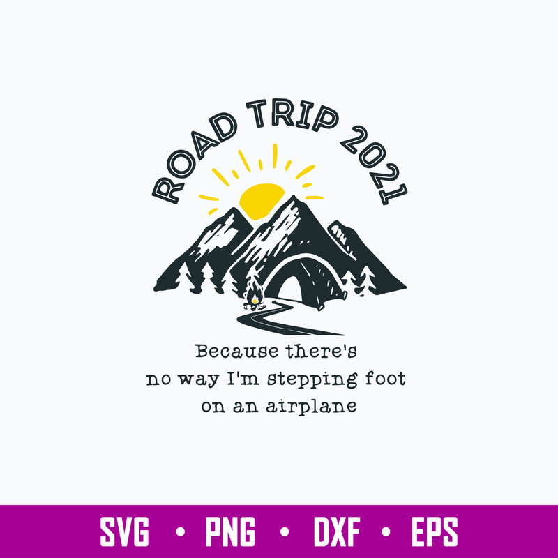 Road Trip 2021 Social Distancing Camping Svg, Png Dxf Eps File.jpg