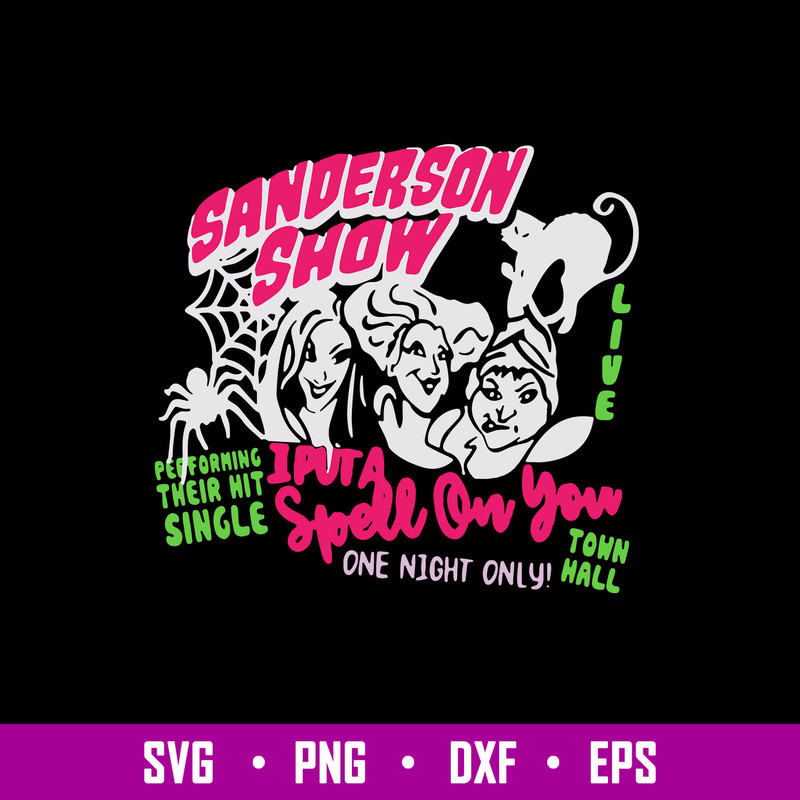 Sanderson Show Svg, Sanderson Svg, Hocus Pocus Svg, Png Dxf Eps File.jpg