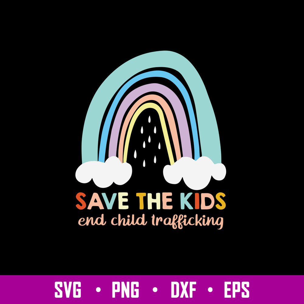 Save The Kids Ens Child Trafficking Svg, Raibow Svg, Png Dxf Eps File.jpg