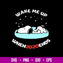 Snoopy Wake Me Up When 2020 Ends Svg, Png Dxf Eps File