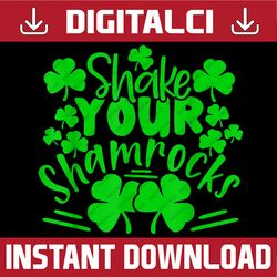 St. Patrick's Day Shake Your Shamrocks Irish PNG Sublimation Designs