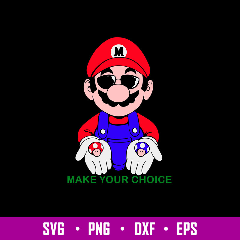 Super Mario Make Your Choice Svg, Super Mario Svg, Png Dxf Eps File.jpg