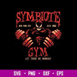 Symbiote Let There Be Workout Svg, Venom Svg, Monster Svg, Png Dxf Eps File