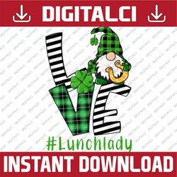 LOVE Lunch Lady Gnome Funny St Patrick's Day Shamrock PNG Sublimation Designs