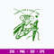 Thanks For a Good Time Svg, Praying Mantis Svg, Png Dxf Eps File.jpg